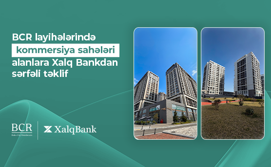 Baku City Residences Layihələrində kommersiya sahələri alanlara Xalq Bankdan sərfəli kredit.